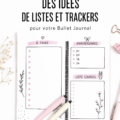 Un Bullet Journal ouvert avec des listes colorées et des trackers créatifs