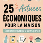Astuce pour économiser de l'argent à la maison avec des conseils pratiques.