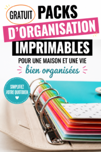Imprimables gratuits pour organiser efficacement votre maison