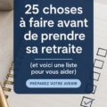 Graphique illustrant les 25 étapes clés pour bien préparer sa retraite