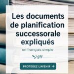 Un plan successoral sur un bureau avec des documents organisés en vue.