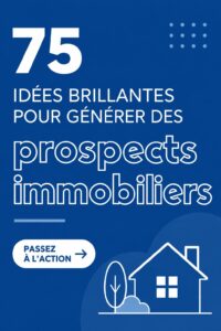 Concept de génération de leads en immobilier avec des idées pratiques