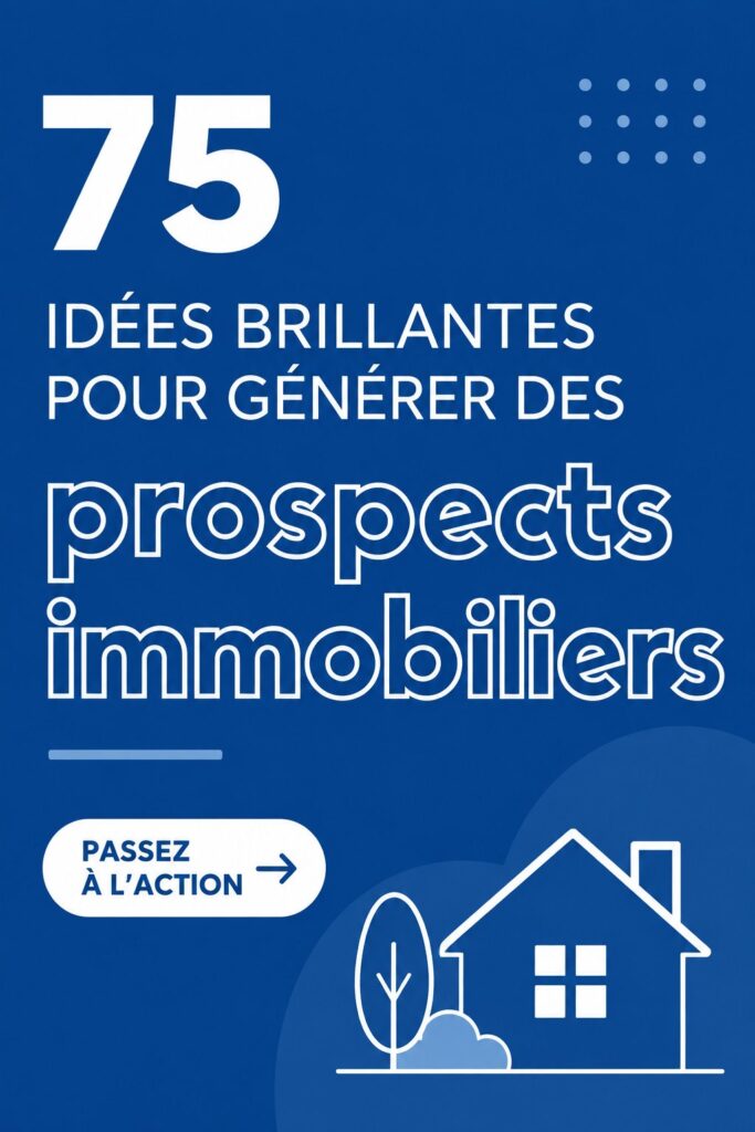Concept de génération de leads en immobilier avec des idées pratiques