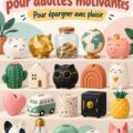 Tirelires amusantes pour adultes sur une table colorée, représentant différentes designs modernes.