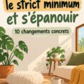 Femme souriante profitant d'une vie simple et épanouie avec peu d'argent